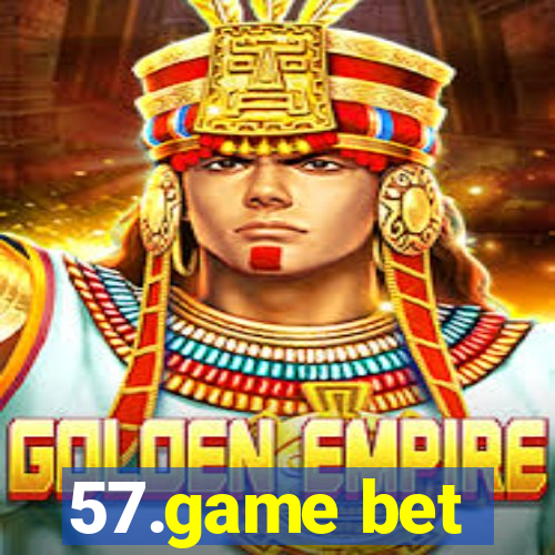 57.game bet